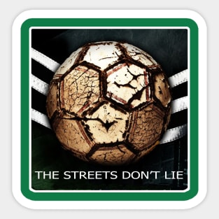 OG Ballers - THE STREETS DON'T LIE Sticker